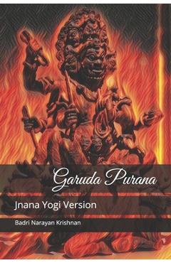 Coperta cărții 'Garuda Purana: Jnana Yogi Version - Badri Narayan Krishnan'