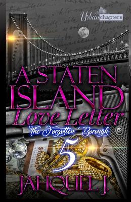A Staten Island Love Letter 5: The forgotten Borough - Jahquel J.