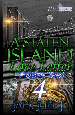 A Staten Island Love Letter 4: The Forgotten Borough - Jahquel J.