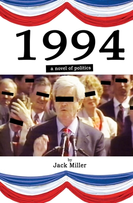 Coperta cărții '1994: a novel of politics - Jack Miller'