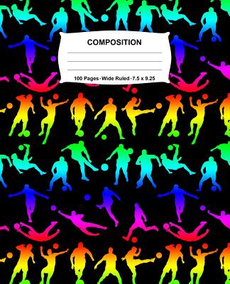 Composition Notebook: Soccer Rainbow Neon Notebook Wide Ruled 100 Pages 7.5 x 9.25 - Swotters Jotters