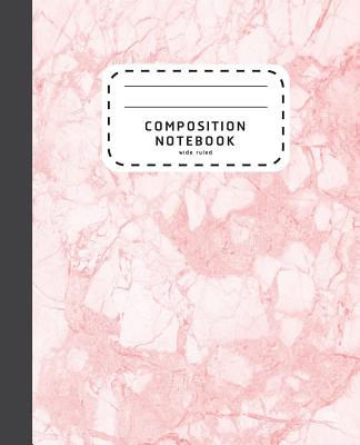 Composition Notebook: Pink Marble Wide Ruled Composition Notebook - Notebook For School - Shabibuz Huncle