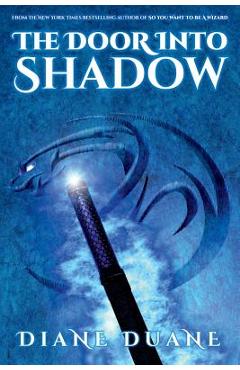 Coperta cărții 'The Door Into Shadow: The Tale of the Five Volume 2 - Diane Duane'