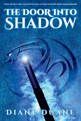 The Door Into Shadow: The Tale of the Five Volume 2 - Diane Duane