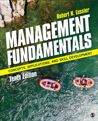 Management Fundamentals: Concepts, Applications, and Skill Development - Robert N. Lussier