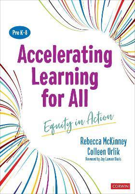 Accelerating Learning for All, Prek-8: Equity in Action - Rebecca Mckinney