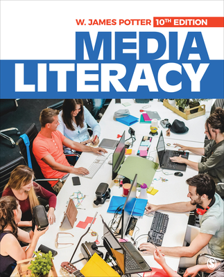 Media Literacy - W. James Potter