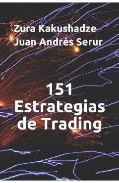 Poza produsului 151 Estrategias de Trading - Juan Andres Serur