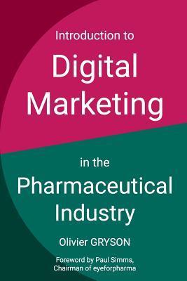 Introduction to digital marketing in the pharmaceutical industry - Olivier Gryson