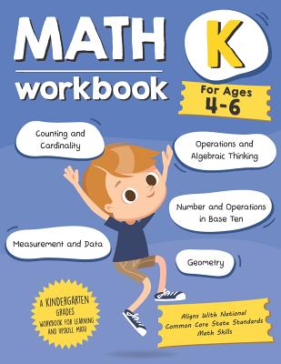 Kindergarten Math Workbook (Ages 4-6): A Kindergarten Grade Math Workbook For Learning Aligns With National Common Core Math Skills - Tuebaah