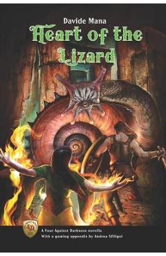 Coperta cărții 'Heart of the Lizard: A Four Against Darkness Novella with a gaming appendix by Andrea Sfiligoi - Andrea Sfiligoi'