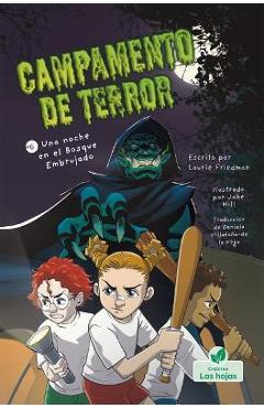 Coperta cărții 'Una Noche En El Bosque Embrujado (a Campout in the Haunted Woods) - Laurie Friedman'