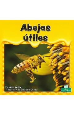 Coperta cărții 'Abejas Útiles (Helpful Honeybees) - Alan Walker'