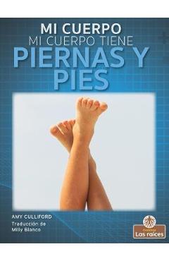 Coperta cărții 'Mi Cuerpo Tiene Piernas Y Pies (My Body Has Legs and Feet) - Amy Culliford'