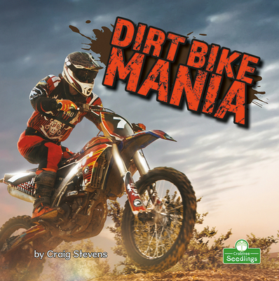 Dirt Bike Mania - Craig Stevens
