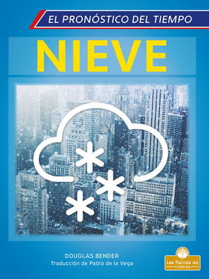 Coperta cărții 'Nieve (Snow) - Douglas Bender'