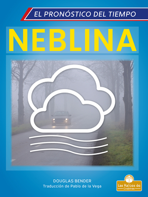 Coperta cărții 'Neblina (Fog) - Douglas Bender'