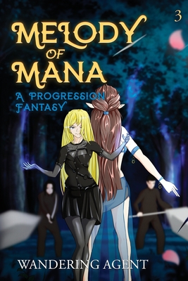 Coperta cărții 'Melody of Mana 3: A Progression Fantasy - Wandering Agent'