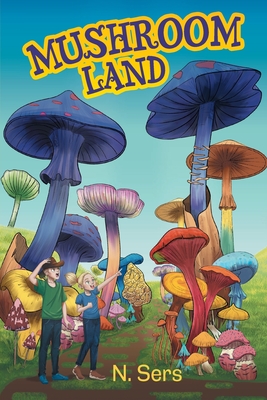 Mushroom Land - N. Sers