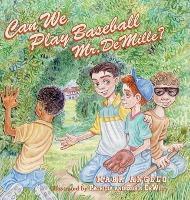 Can We Play Baseball Mr. DeMille? - Mark Angelo