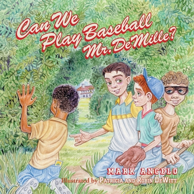 Can We Play Baseball Mr. DeMille? - Mark Angelo