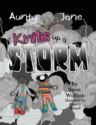 Aunty Jane Knits Up A Storm - Steve Wolfson