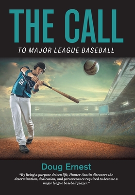 The Call: To Major League Baseball - Doug Ernest