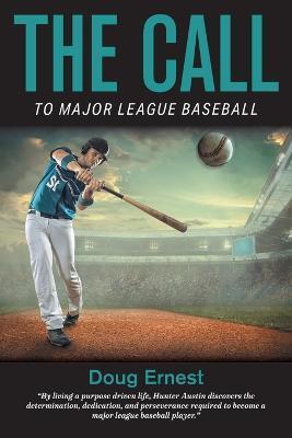 The Call: To Major League Baseball - Doug Ernest