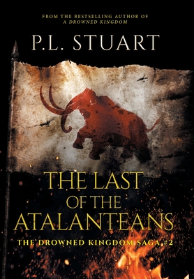The Last of the Atalanteans - P. L. Stuart