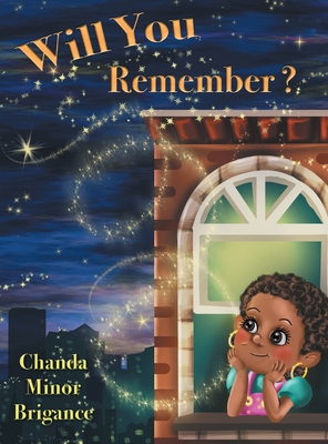 Will You Remember? - Chanda Minor Brigance
