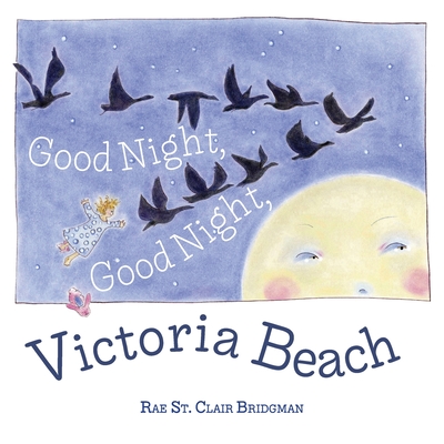 Good Night, Good Night, Victoria Beach - Rae St Clair Bridgman