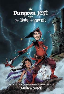 Dungeon Jest: The Ruby of Power - Andrew Snook