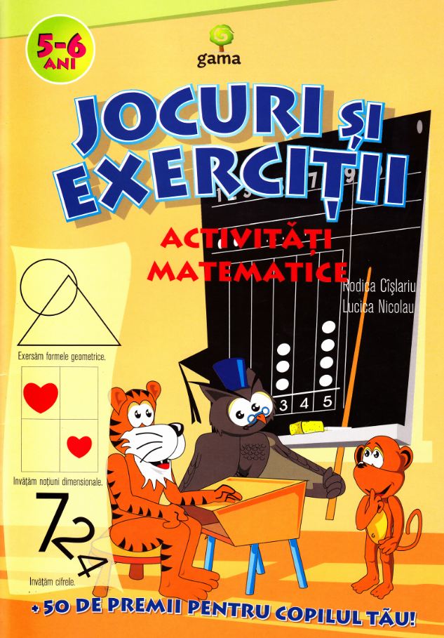 Jocuri si exercitii . Activitati matematice . 5-6 ani - Rodica Cislariu, Lucica Nicolau