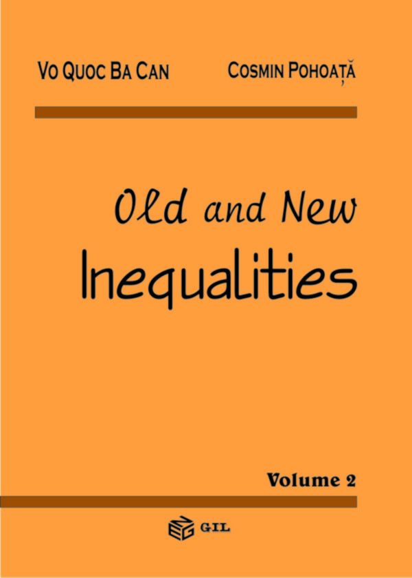 Old and new inequalities vol. 2 - Vo Quoc Ba Can, Cosmin Pohoata