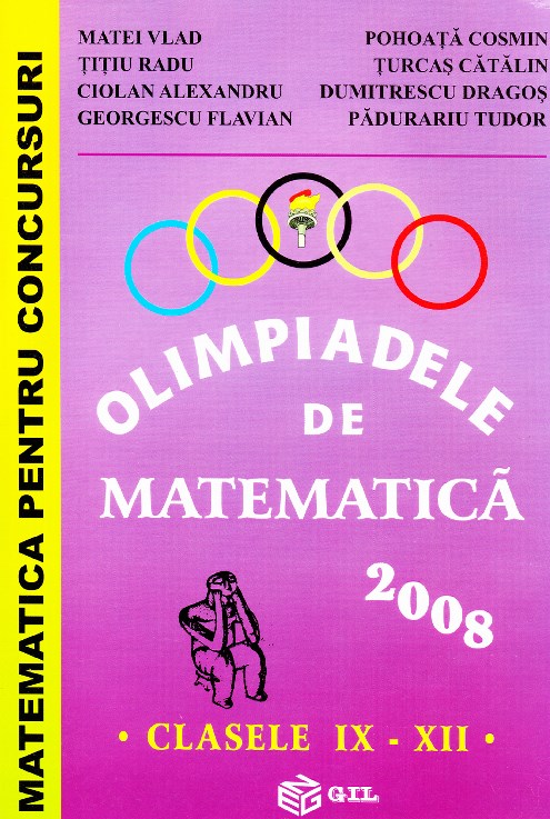 Olimpiadele de matematica Clasele 9-12 2008 - Matei Vlad