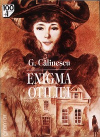 Enigma Otiliei 2007 - G. Calinescu