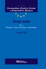 Drept social vol 1 - Principii. Libera circulatie a lucratorilor - C. Gilca