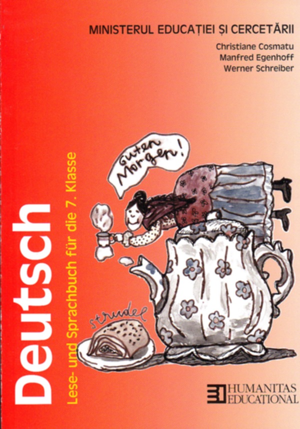 Limba germana - Clasa 7 - Manual. Deutsch - Christiane Cosmatu, Manfred Egenhoff, Werner Schreiber