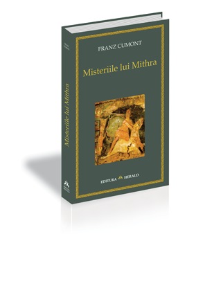 Misteriile lui Mithra - Franz Cumont