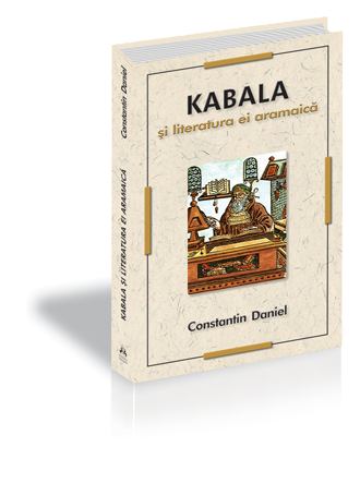 Coperta cărții 'Kabala si literatura ei aramaica - Constantin Daniel'
