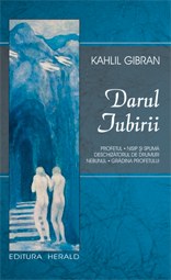 Darul Iubirii 2009 - Kahlil Gibran