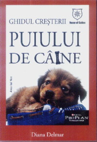 Coperta cărții 'Ghidul cresterii puiului de caine - Diana Delmar'