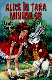 Alice in tara minunilor - Lewis Carrol