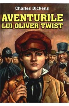 Coperta cărții 'Aventurile lui Oliver Twist - Charles Dickens'