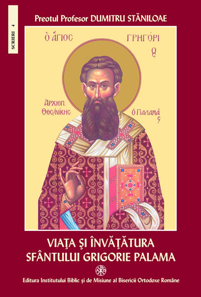 Viata Si Invatatura Sfantului Grigorie Palama - Dumitru Staniloaie