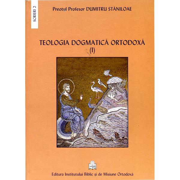 Set I+II+III teologia dogmatica ortodoxa - Dumitru Staniloae
