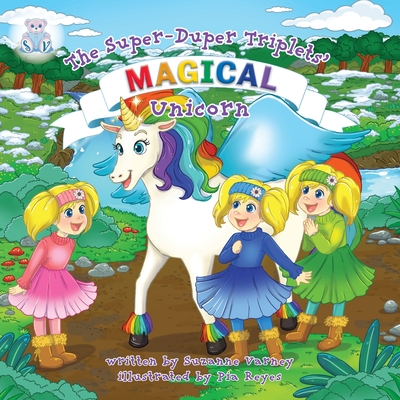Magical Unicorn: The Super-Duper Triplets - Suzanne Varney