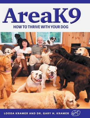 AreaK9: How to thrive with your dog - Looda Kramer