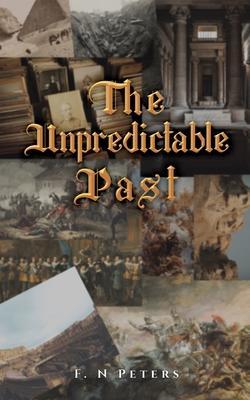 The Unpredictable Past - F. N. Peters