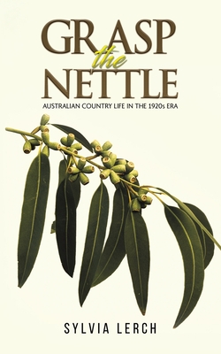 Grasp the Nettle - Sylvia Lerch